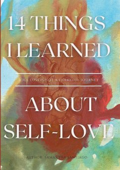 The 14 Things I Learned About Self-Love - Santiago, Samantha