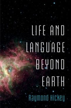 Life and Language Beyond Earth - Hickey, Raymond