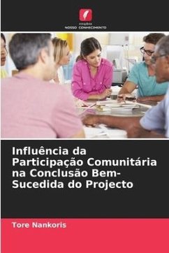 Influência da Participação Comunitária na Conclusão Bem-Sucedida do Projecto - Nankoris, Tore