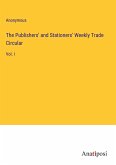 The Publishers' and Stationers' Weekly Trade Circular