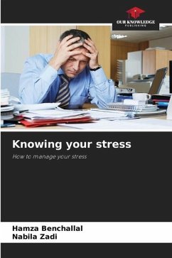 Knowing your stress - Benchallal, Hamza;Zadi, Nabila