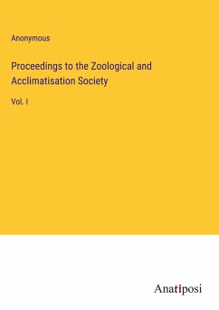 Proceedings to the Zoological and Acclimatisation Society - Anonymous
