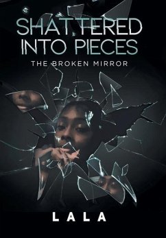 Shattered Into Pieces - Lala