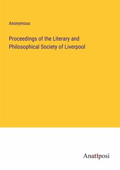 Proceedings of the Literary and Philosophical Society of Liverpool - Anonymous