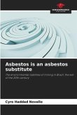 Asbestos is an asbestos substitute