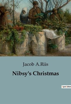 Nibsy's Christmas - A. Riis, Jacob