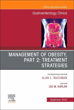 Management of Obesity, Part 2: Treatment Strategies, an Issue of Gastroenterology Clinics of North America