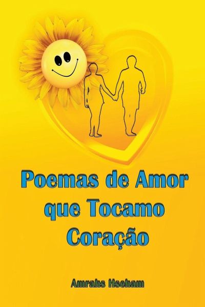 Poemas de Amor que Tocam o Coração Poemas de Amor que Tocam o Coração