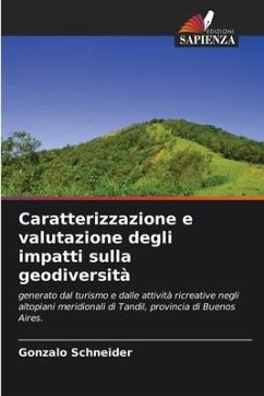 Caratterizzazione e valutazione degli impatti sulla geodiversità - Schneider, Gonzalo
