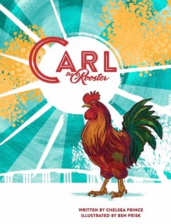 Carl the Rooster - Prince, Chelsea