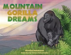 Mountain Gorilla Dreams - Halverson, Kristen