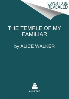 The Temple of My Familiar - Walker, Alice