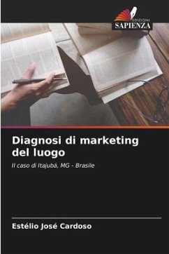 Diagnosi di marketing del luogo - Cardoso, Estélio José