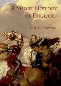 A Short History of England - Chesterton, G. K.