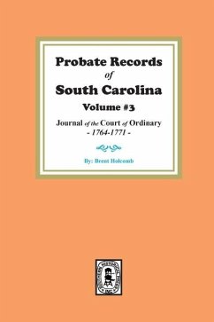 Probate Records of South Carolina, Volume #3 - Holcomb, Brent