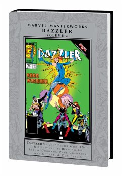Marvel Masterworks: Dazzler Vol. 4 - Goodwin, Archie; Nocenti, Ann; Shooter, Jim