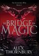 The Bridge to Magic - Bild 1