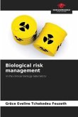 Biological risk management