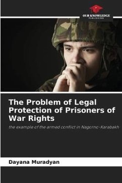 The Problem of Legal Protection of Prisoners of War Rights - Muradyan, Dayana