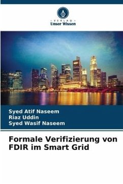 Formale Verifizierung von FDIR im Smart Grid - Naseem, Syed Atif;Uddin, Riaz;Naseem, Syed Wasif