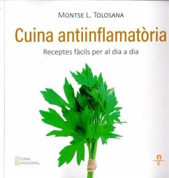 Cuina antiinflamatoria : receptes fàcils per al dia a dia