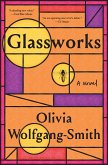 Glassworks (eBook, ePUB)