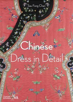 Chinese Dress in Detail (Victoria and Albert Museum) - Chan, Sau Fong