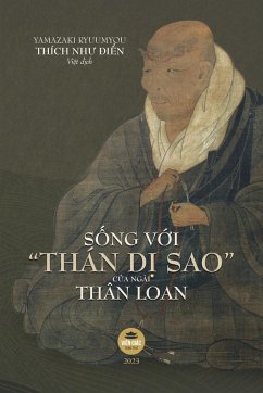 S¿ng v¿i Thán D¿ Sao c¿a ngài Thân Loan - Thích Nh¿ ¿i¿n