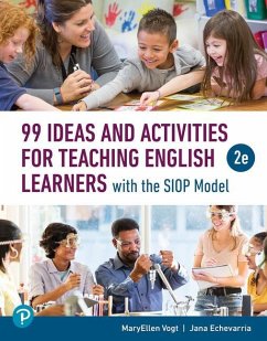 99 Ideas and Activities for Teaching English Learners with the Siop Model - Vogt, Maryellen; Echevarria, Jana