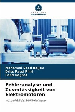 Fehleranalyse und Zuverlässigkeit von Elektromotoren - Bajjou, Mohamed Saad;Fihri, Driss Fassi;Kaghat, Fahd