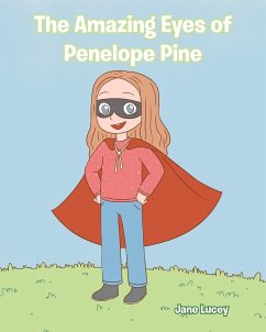 The Amazing Eyes of Penelope Pine - Lucey, Jane