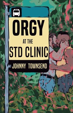 Orgy at the STD Clinic - Townsend, Johnny