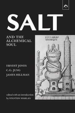 Salt and the Alchemical Soul - Jung, Carl Gustav; Hillman, James