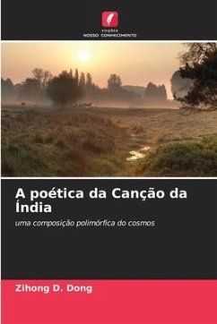 A poética da Canção da Índia - Dong, Zihong D.