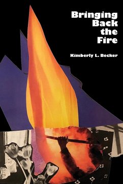 Bringing Back The Fire - Becker, Kimberly L.