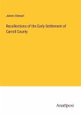 Recollections of the Early Settlement of Carroll County