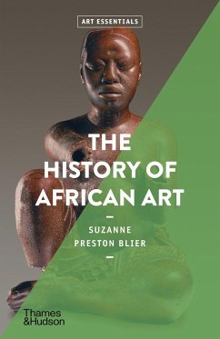 The History of African Art - Preston Blier, Suzanne
