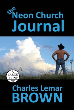 The Neon Church Journal - Brown, Charles Lemar