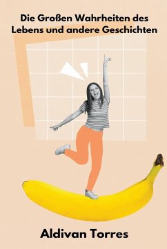Cover Die Großen Wahrheiten des Lebens und andere Geschichten
