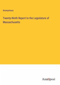 Twenty-Ninth Report to the Legislature of Massachusetts - Anonymous