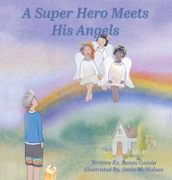 A Super Hero Meets His Angels - Cuccia, Susan