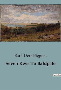 Seven Keys To Baldpate - Derr Biggers, Earl