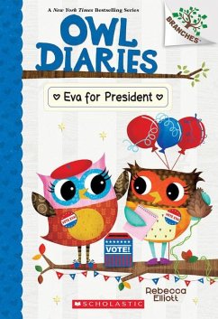 Eva for President: A Branches Book (Owl Diaries #19) - Elliott, Rebecca