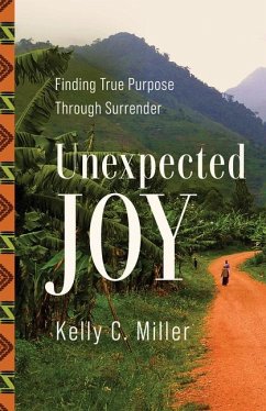 Unexpected Joy - Miller, Kelly C