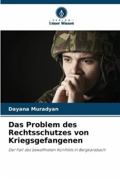 Das Problem des Rechtsschutzes von Kriegsgefangenen - Muradyan, Dayana