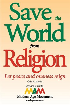 Save the World from Religion - Aizuojie, Ojie