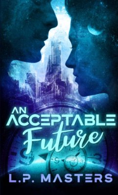 An Acceptable Future - Masters, L. P.