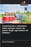 Conoscenza e adozione delle pompe solari da parte degli agricoltori di Jodhpur