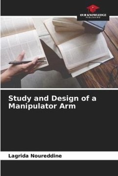 Study and Design of a Manipulator Arm - Noureddine, Lagrida
