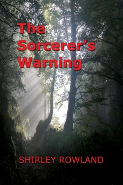 The Sorcerer's Warning - Rowland, Shirley